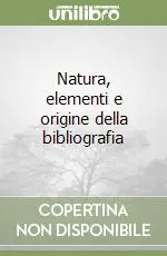 Acquista Ora Natura, elementi e origine della bibliografia