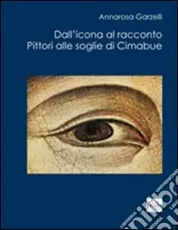 Dall‘icona al racconto. Pittori alle soglie di Cimabue Offerta Lampo