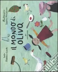 Occasione Imperdibile Il mondo di Oliva. Ediz. illustrata