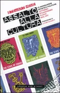 Soddisfatti O Rimborsati Assalto alla cultura. Le avanguardie artistico-politiche lettrismo, situazionismo, fluxus, mail art