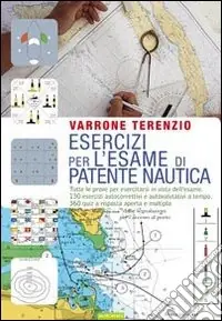 Direttamente Dal Produttore Esercizi per l‘esame di patente nautica. Tutte le prove per esercitarsi in vista dell‘esame. 130 esercizi autocorrettivi e autovalutativi a tempo. 360 quiz...