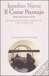 Il Conte Pecorajo. Storia del nostro secolo. Testo critico secondo l‘edizione a stampa del 1857 Bestseller