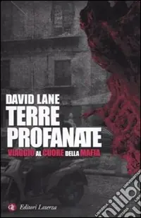Offerta Del Giorno Terre profanate. Viaggio al cuore della mafia