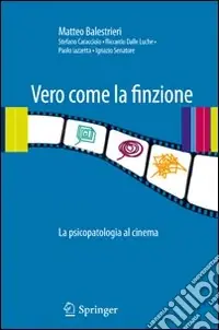 Vero come la finzione. La psicopatologia al cinema. Vol. 1 Non Perdere
