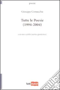 Tutte le poesie (1994-2004) Non Perdere