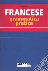 Acquista Ora Francese. Grammatica pratica