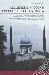 Leggende e racconti popolari della Lombardia Prezzo Ridotto