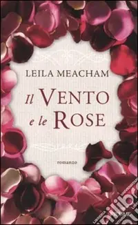 Occasione Imperdibile Il Vento e le rose