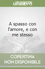 Pagamento Sicuro A spasso con l‘amore, e con me stesso