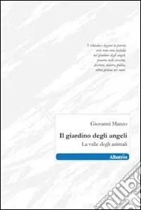 Ordina Subito Il Giardino degli angeli. La valle degli animali