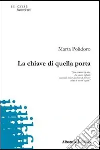 Compra Oggi Stesso La Chiave di quella porta