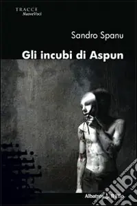 Consegna Rapida Gli Incubi di Aspun