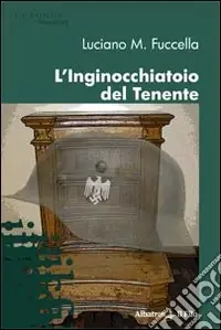 Affare L‘Inginocchiatoio del tenente