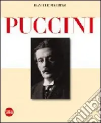 Giacomo Puccini. Ediz. illustrata Solo Oggi