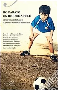 Economico Ho parato un rigore a Pelé