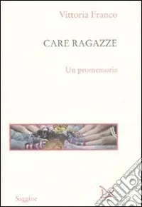 Care ragazze. Un promemoria Esclusivo