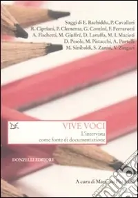 Vive voci. L‘intervista come fonte di documentazione Vendita Finale