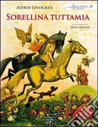 Offerta Limitata Sorellina tuttamia. Ediz. illustrata