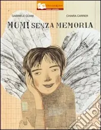 Mumi senza memoria. Ediz. illustrata Prezzo Scontato