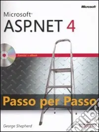 Microsoft ASP.Net 4. Passo per passo. Con CD-ROM Promo Stagionale