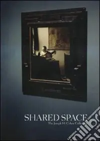 Ultima Occasione Shared space. The Joseph M. Cohen Collection. Ediz. illustrata