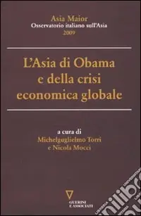 L‘Asia di Obama e della crisi economica globale Subito Disponibile