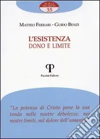 L‘esistenza. Dono e limite Sconto