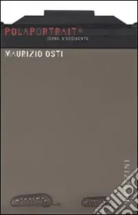 Nuova Collezione Polaportrait. Icone d‘Occidente. Ediz. illustrata