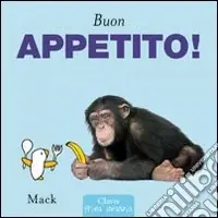 Buon appetito! Ediz. illustrata Offerta Lampo