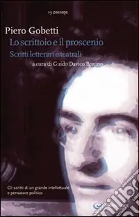 Lo scrittoio e il proscenio. Scritti letterari e teatrali Affare