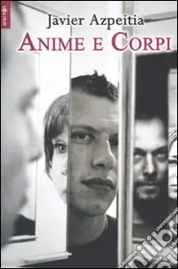 Anime e corpi Prezzo Di Fabbrica