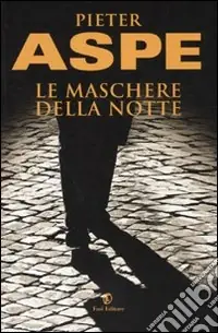 Le Maschere della notte Di Tendenza