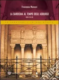 Promo Stagionale La Sardegna al tempo degli Asburgo. Secoli XVI-XVII