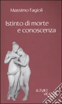 Must-Have Istinto di morte e conoscenza