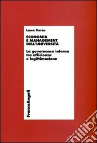 Soddisfatti O Rimborsati Economia e management dell‘università. La governance interna tra efficienza e legittimazione