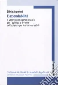 L‘aziendabilità. Il valore delle risorse disabili per l‘azienda e il valore dell‘azienda per le risorse disabili Saldi