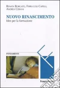 Quantità Limitata Nuovo Rinascimento. Idee per la formazione