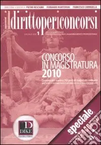 Pagamento Sicuro Il diritto per i concorsi. Speciale concorso in magistratura (2010). Vol. 1