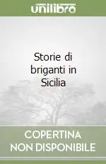 Sconto Storie di briganti in Sicilia