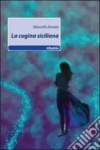 La cugina siciliana Offerta Limitata