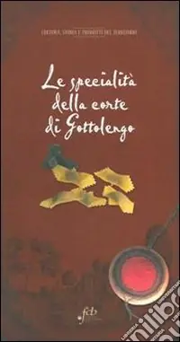 A Buon Prezzo Le specialità della corte di Gottolengo