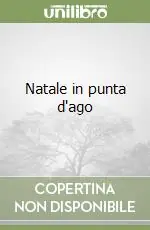 Natale in punta d‘ago Nuova Collezione
