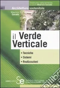 Non Perdere Il verde verticale. Ediz. illustrata