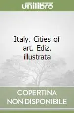 Direttamente Dal Produttore Italy. Cities of art. Ediz. illustrata
