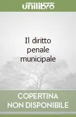Il diritto penale municipale Compra Adesso