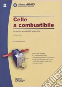 Celle a combustibile. Tecnologia e possibilità applicative Saldi