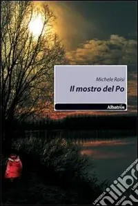 Super Prezzo Il mostro del Po