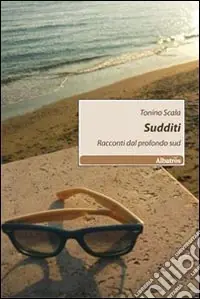 Compra Oggi Stesso Sudditi. Racconti dal profondo sud