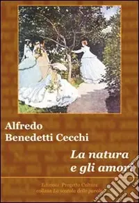 Super Prezzo La natura e gli amori