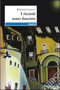I ricordi sono finestre Miglior Prezzo